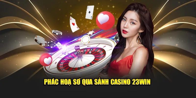 Casino online 23win - Trải nghiệm đầy lôi cuốn