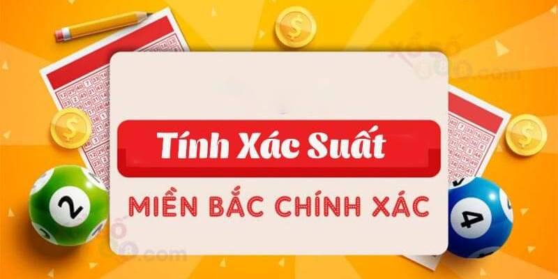 Kinh nghiệm giúp tăng cơ hội trúng xổ số miền bắc