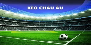 kèo Châu Âu