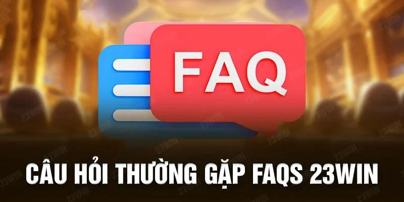 Top câu hỏi thường gặp tại sảnh thể thao 23WIN